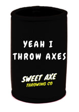 Load image into Gallery viewer, &quot;Yeah, I throw Axes&quot; Stubbie Cooler
